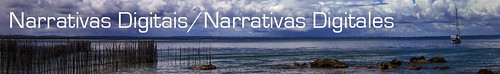 Narrativas Digitais / Narrativas Digitales