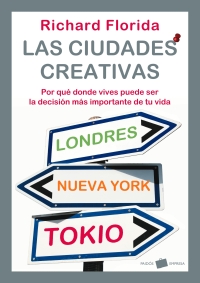 Ciudades Creativas, Richard Florida, Ediciones Paidós